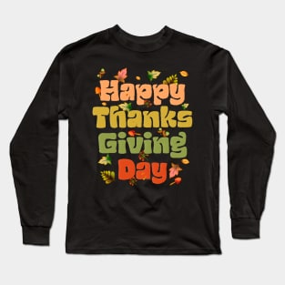 Happy Thanksgiving Day Text Long Sleeve T-Shirt